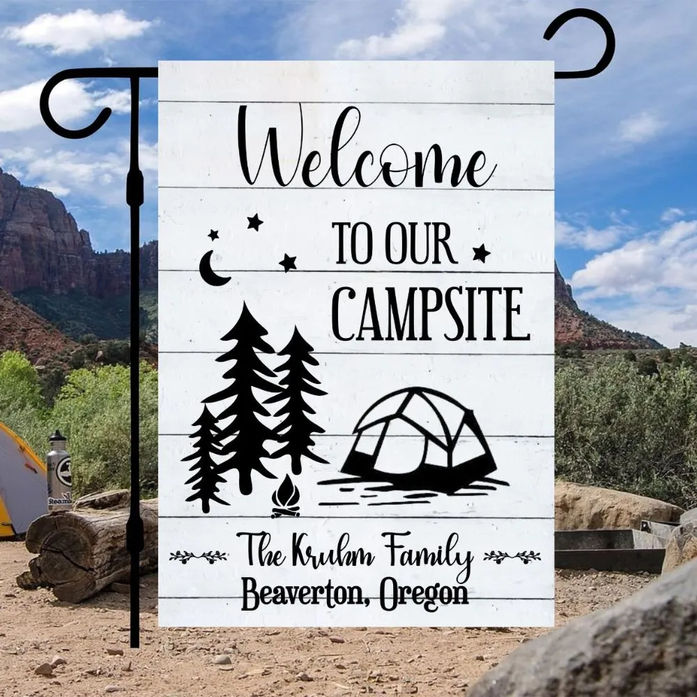 Camping Garden Flag for Campsite - Custom outdoor campsite decoration sign - Personalized Welcome to our Campsite gift for camper - Decor for RV and trailer, Retirement Gift