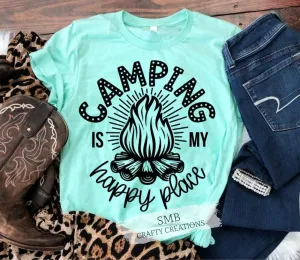 Camping Is My Happy Place