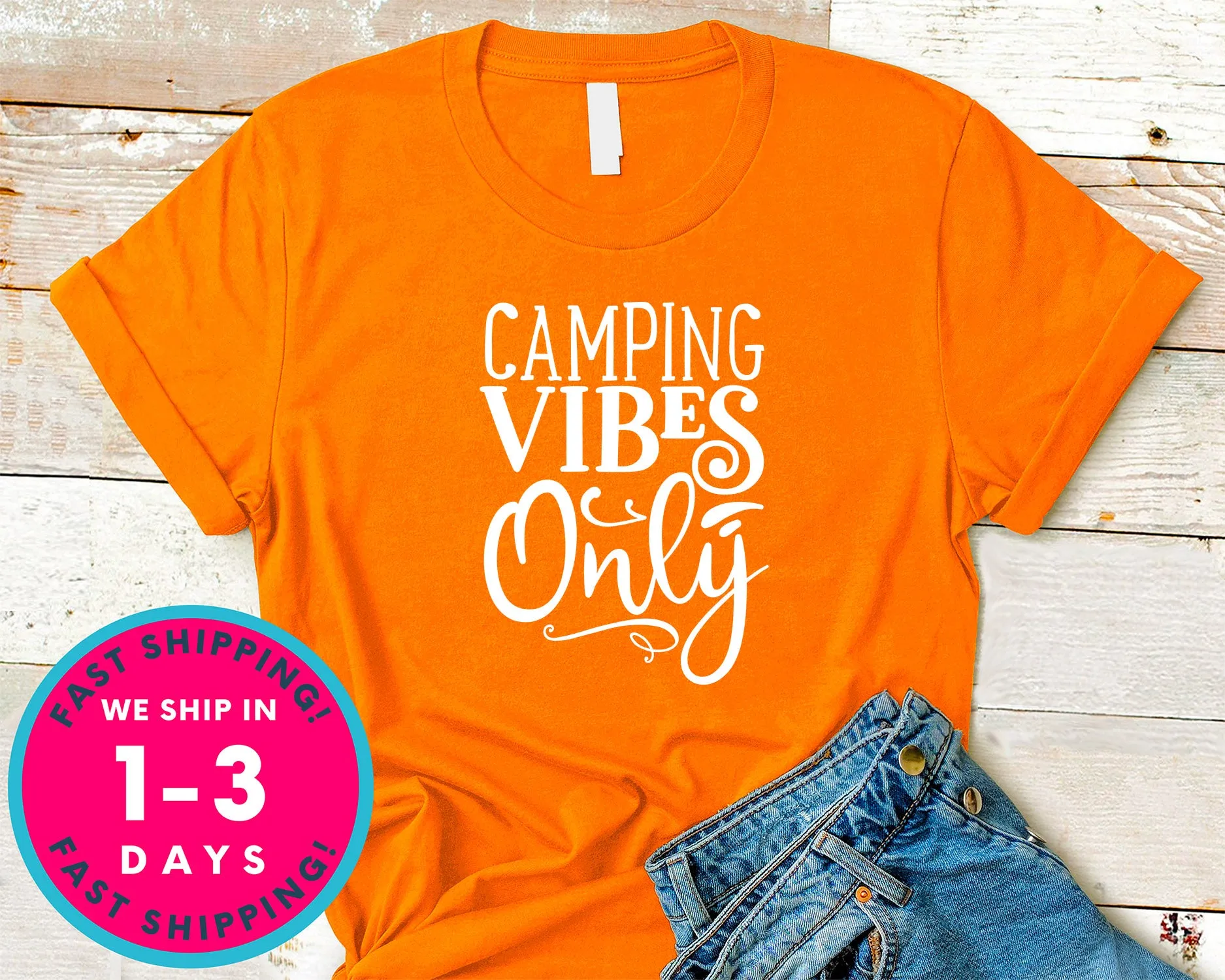 Camping Vibes Only