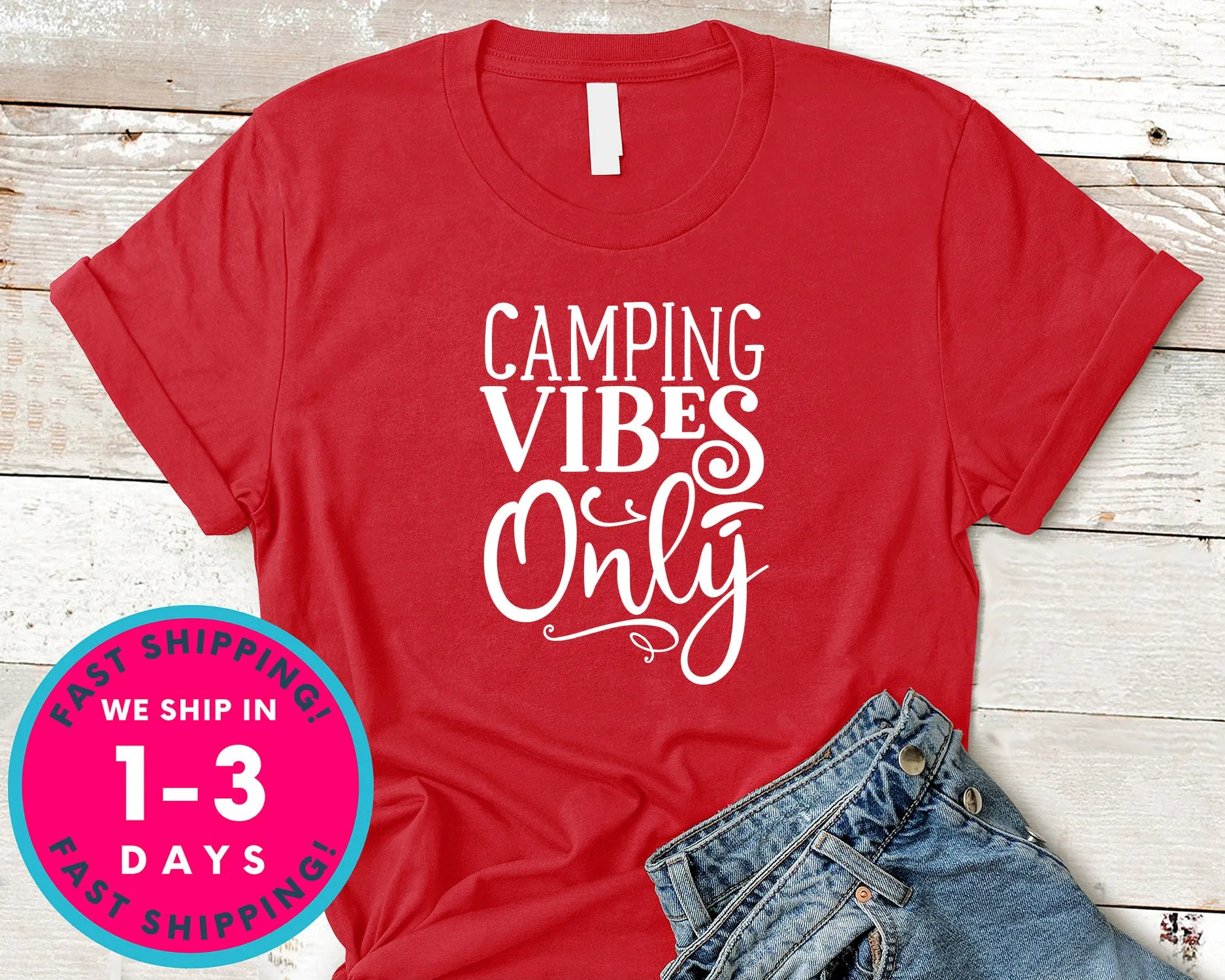 Camping Vibes Only