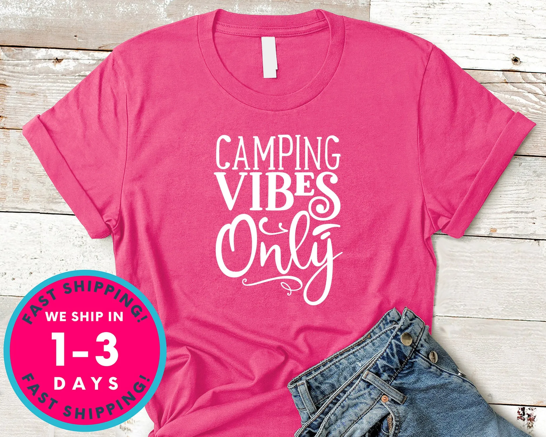 Camping Vibes Only