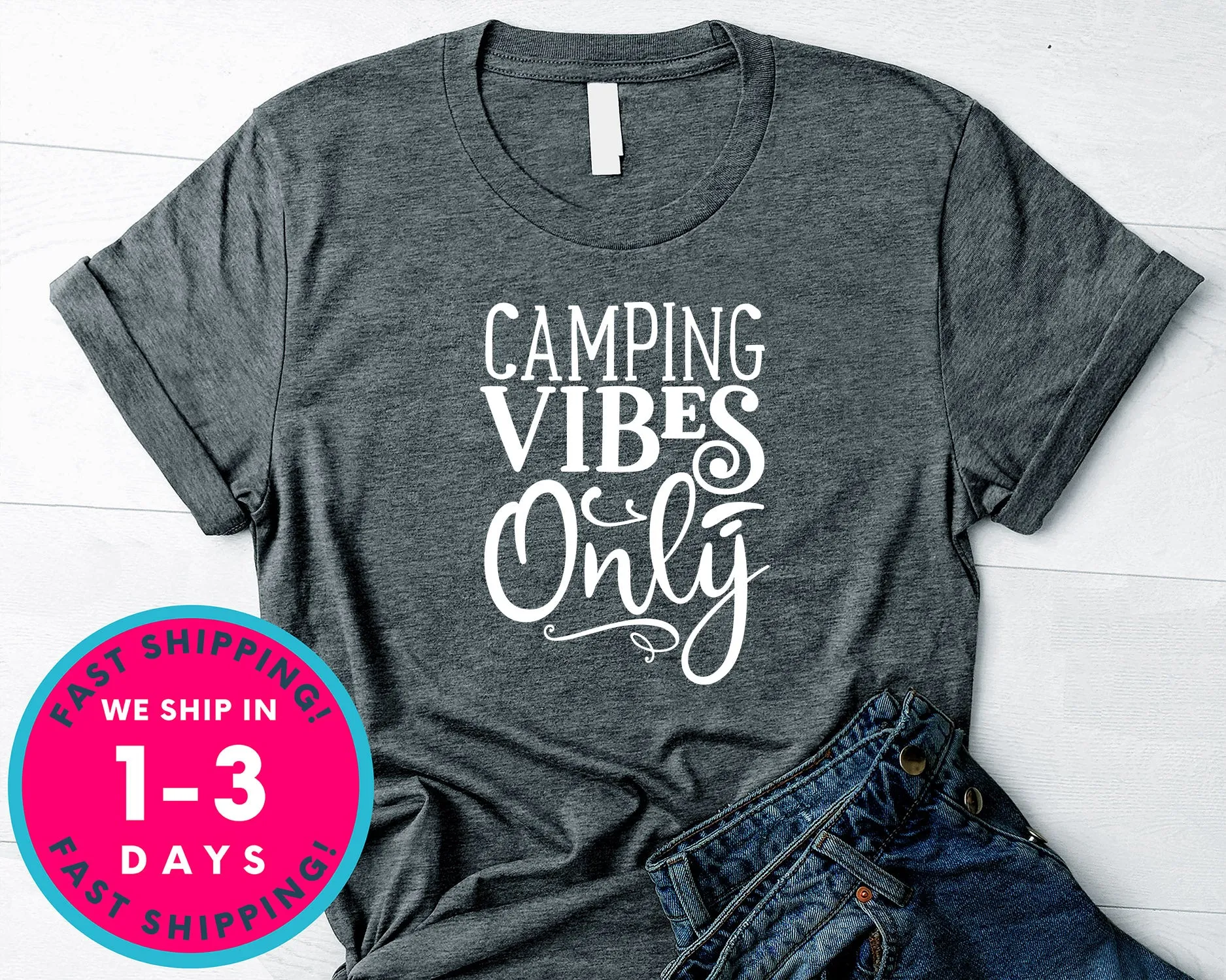 Camping Vibes Only