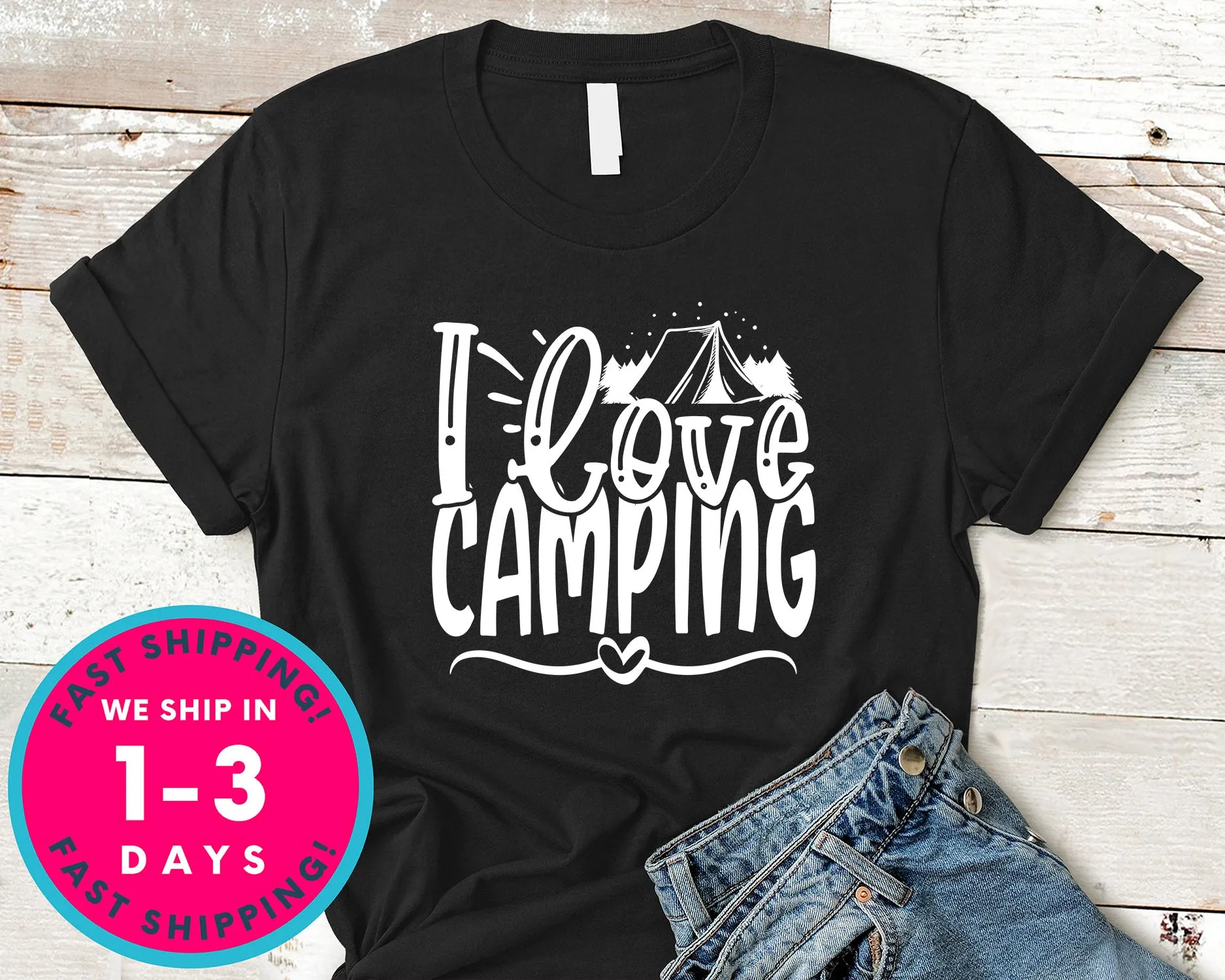 I Love Camping