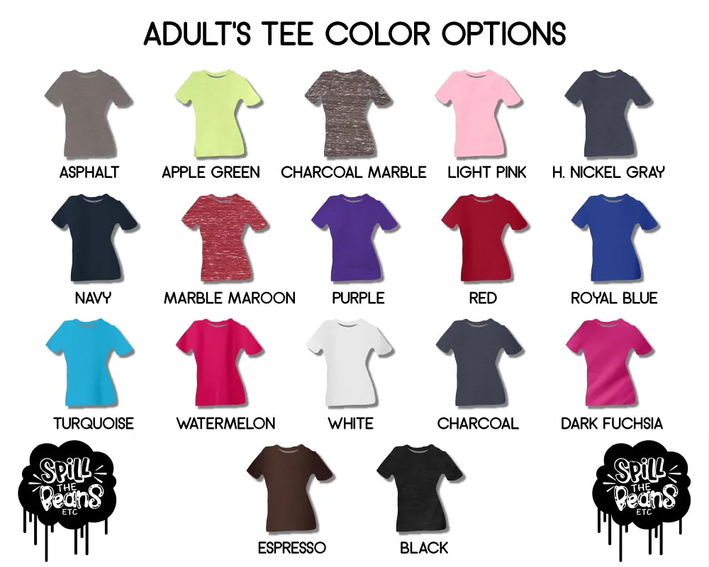 VACCINES BECAUSE... Adult Shirt