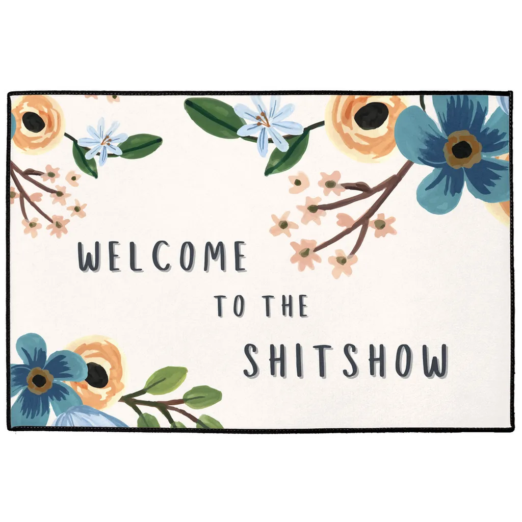 Welcome to the Shit Show Indoor/Outdoor Floor Mats